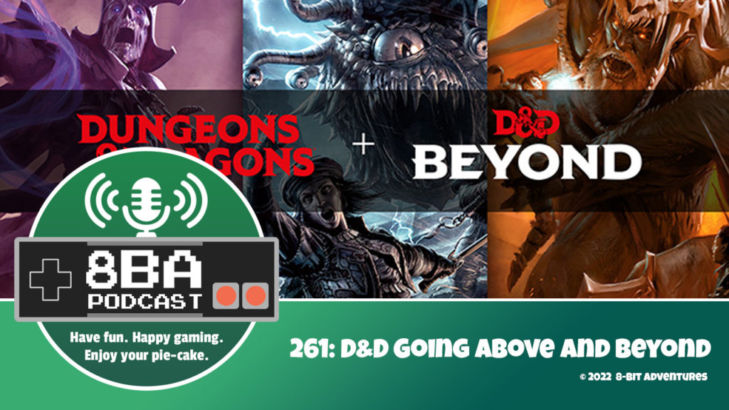 8bA Podcast 261: D&D is Going Above and Beyond