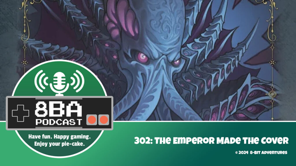 8bA Podcast 302: The Emperor Made the Cover