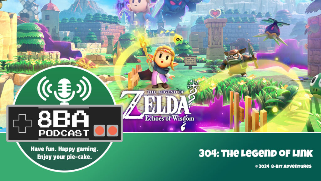 8bA Podcast 304: The Legend of Link