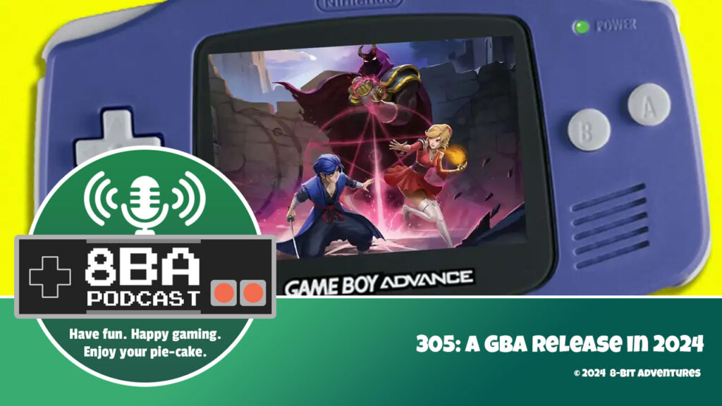 8bA Podcast 305: A GBA Release in 2024