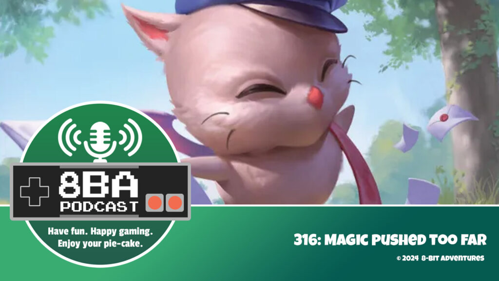 8bA Podcast 316: Magic Has Pushed Too Far